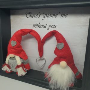 "There is Gnome Me Without You" Freestanding Frame