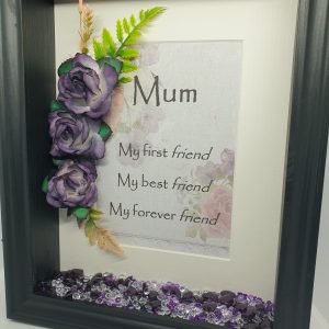 "Mum Forever Friend" Freestanding Frame